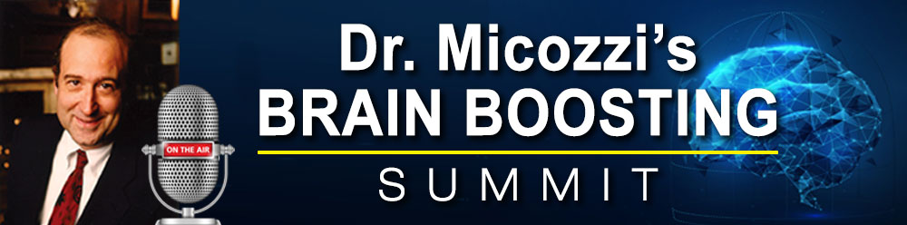 Dr. Micozzi&#039;s Brain Boosting Summit